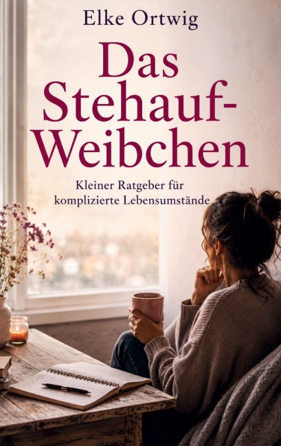 Das Stehauf-Weibchen - Elke Ortwig