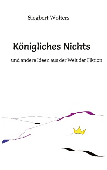 Königliches Nichts - Siegbert Wolters