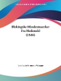 Blekingske Mindesmaerker Fra Hedenold (1846) - Jens Jacob Asmussen Worsaae