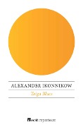 Cover-Bild zum Titel 'Taiga Blues' von 'Alexander Ikonnikow'