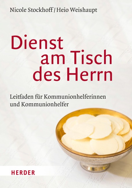 Dienst am Tisch des Herrn - Nicole Stockhoff, Heio Weishaupt