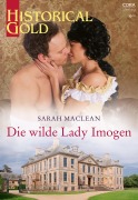 Cover-Bild zum Titel 'Die wilde Lady Imogen' von 'Sarah Maclean'