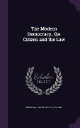 Cover-Bild zum Titel 'The Modern Democracy, the Citizen and the Law' von ''