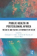 Cover-Bild zum Titel 'Public Health in Postcolonial Africa' von ''