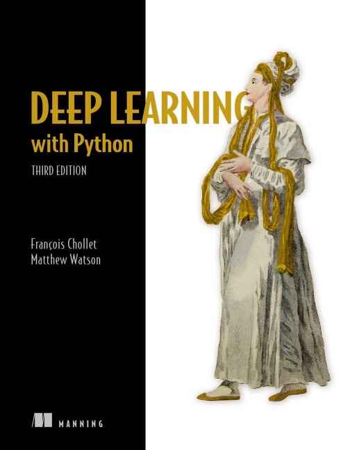 Deep Learning with Python, Third Edition - Chollet Francois
