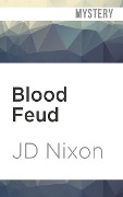 Blood Feud - Jd Nixon