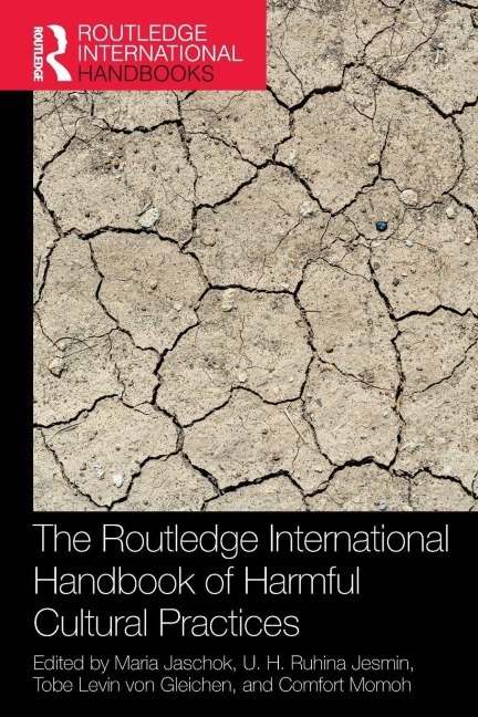 The Routledge International Handbook of Harmful Cultural Practices - 