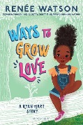 Ways to Grow Love - Renee Watson