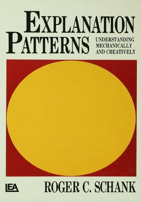 Explanation Patterns - R. P. Schank