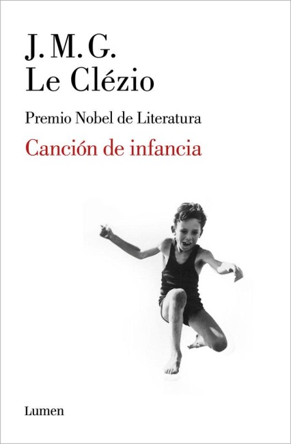 Canción de la Infancia / A Song from My Childhood - Jean-Marie Gustave Le Clezio