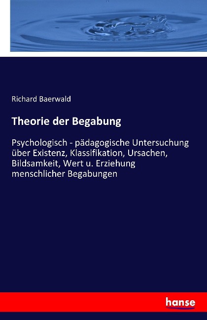 Theorie der Begabung - Richard Baerwald