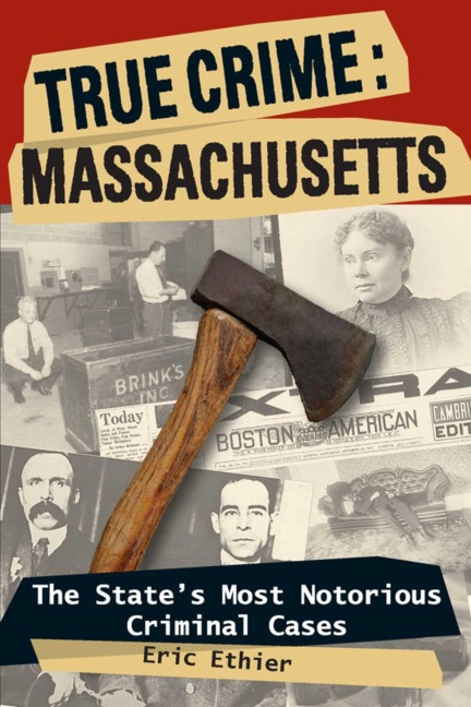 True Crime: Massachusetts - Eric Ethier