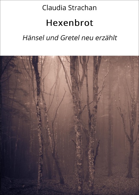 Hexenbrot - Claudia Strachan