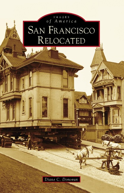 San Francisco Relocated - Diane C. Donovan