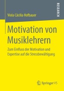 Cover-Bild zum Titel 'Motivation von Musiklehrern' von 'Viola Cäcilia Hofbauer'