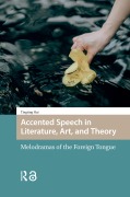Cover-Bild zum Titel 'Accented Speech in Literature, Art, and Theory' von 'Tingting Hui'