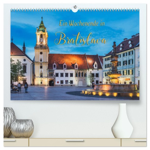 Ein Wochenende in Bratislava (hochwertiger Premium Wandkalender 2025 DIN A2 quer), Kunstdruck in Hochglanz - Gunter Kirsch