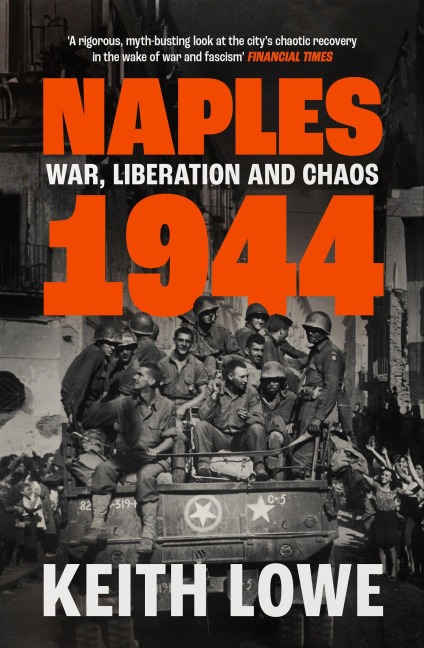 Naples 1944 - Keith Lowe