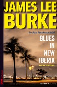 Cover-Bild zum Titel 'Blues in New Iberia' von 'James Lee Burke'