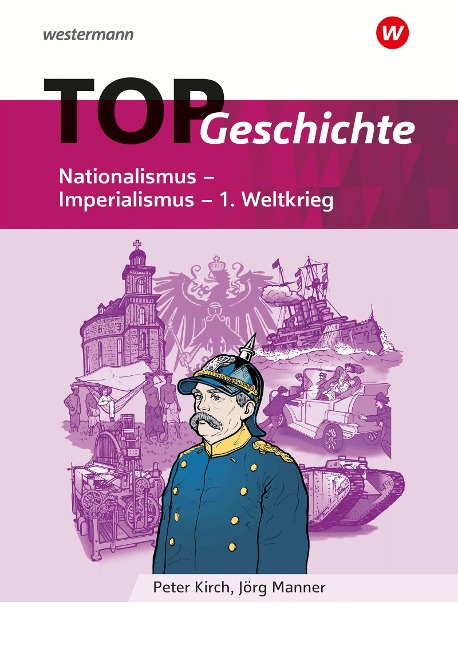 TOP Geschichte 4. Nationalismus - Imperialismus - 1. Weltkrieg - 