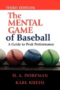 Cover-Bild zum Titel 'The Mental Game of Baseball' von 'H. A. Dorfman'