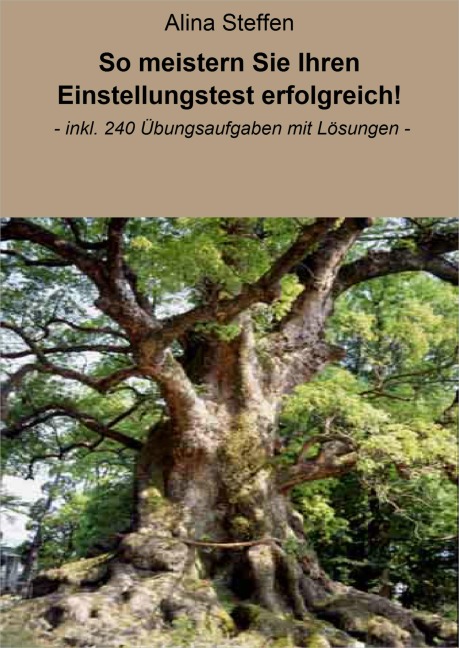 So meistern Sie Ihren Einstellungstest erfolgreich! - Alina Steffen