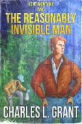 Cover-Bild zum Titel 'Kent Montana and the Reasonably Invisible Man' von 'Charles L. Grant'