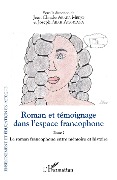 Cover-Bild zum Titel 'Roman et témoignage dans l'espace francophone Tome 1' von 'Abada Medjo, Abah Atangana'