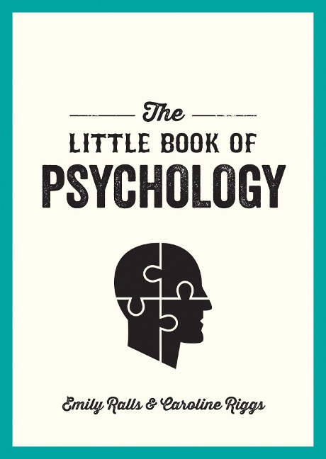 The Little Book of Psychology - Caroline Riggs, Emily Ralls