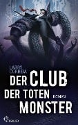 Der Club der toten Monster - Larry Correia