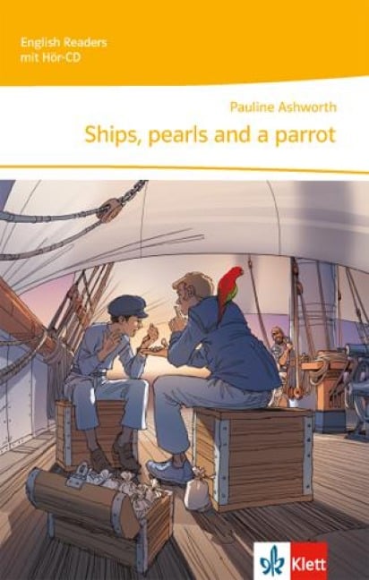 Ships, pearls and a parrot. Lektüre für die 5. Klasse mit Audio-CD - Pauline Ashworth