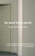 Cover-Bild zum Titel 'Au Seuil d'une Porte' von 'Daniel de Almeida Costa'