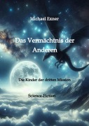 Cover-Bild zum Titel 'Das Vermächtnis der Anderen' von 'Michael Exner'