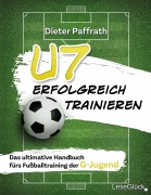 Cover-Bild zum Titel 'U7 ERFOLGREICH TRAINIEREN' von 'Dieter Paffrath'