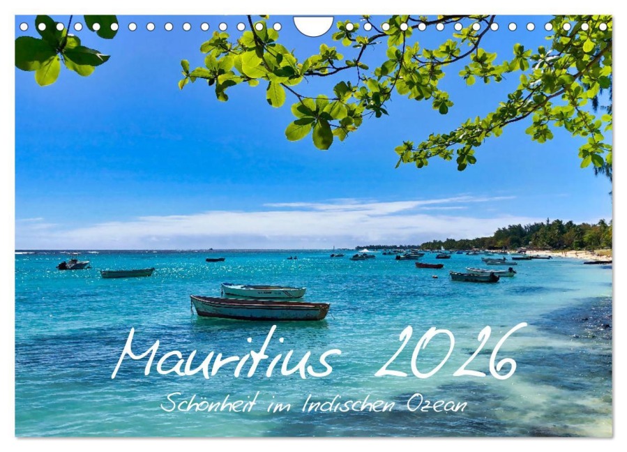 Mauritius - Schönheit im Indischen Ozean (Wandkalender 2026 DIN A4 quer), CALVENDO Monatskalender - Thomas Leimeister