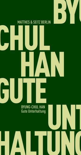 Gute Unterhaltung - Byung-Chul Han