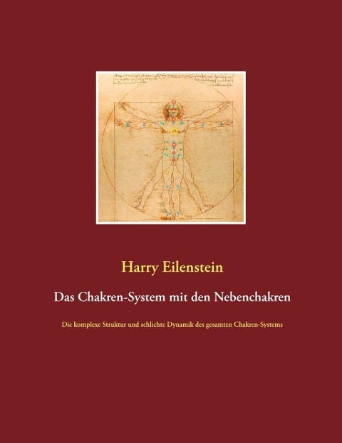 Das Chakren-System mit den Nebenchakren - Harry Eilenstein