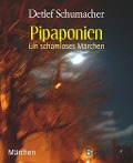 Pipaponien - Detlef Schumacher