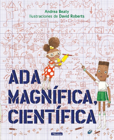 Ada Magnífica, Científica - Andrea Beaty
