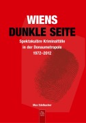 Cover-Bild zum Titel 'Wiens dunkle Seite' von 'Maximilian Edelbacher'