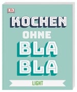 Cover-Bild zum Titel 'Kochen ohne Blabla Light' von 'Anna Austruy'