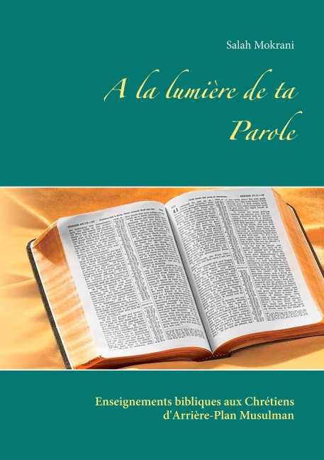 A la lumière de ta Parole - Salah Mokrani