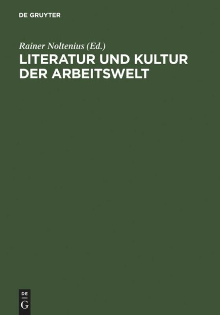 Literatur und Kultur der Arbeitswelt - 