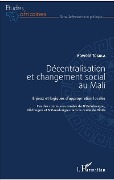 Décentralisation et changement social au Mali - Togola