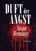 Duft der Angst - Susan Mennings