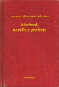 Cover-Bild zum Titel 'Aforismi, novelle e profezie' von 'Leonardo (di ser Piero da Vinci'