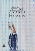 Cover-Bild zum Titel 'Iki Ayakli Hüzün' von 'Kuzey Kayahan Saran'