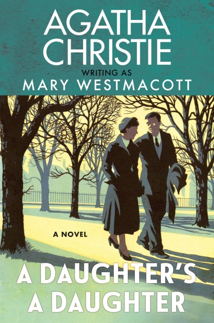 A Daughter's a Daughter - Agatha Christie, Mary Westmacott