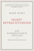 Cover-Bild zum Titel 'Mark Aurel: Selbstbetrachtungen' von 'Robin Waterfield, Mark Aurel'