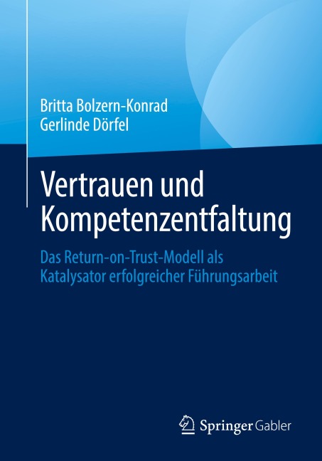 Vertrauen und Kompetenzentfaltung - Britta Bolzern-Konrad, Gerlinde Dörfel